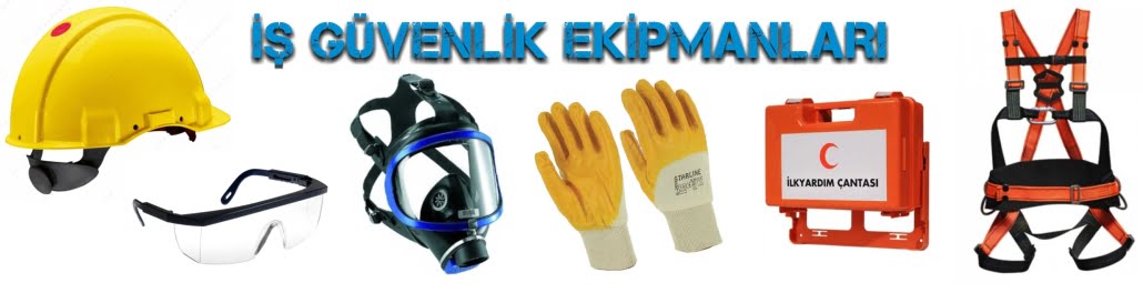 iş güvenlik malzemeleri
